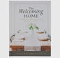 The Welcoming Home: A Devotional Guide To Hospitality
